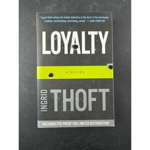 Loyalty Ingrid Thoft Uncorrected‎ Proof Advance Reader Copy ARC Fiction Novel